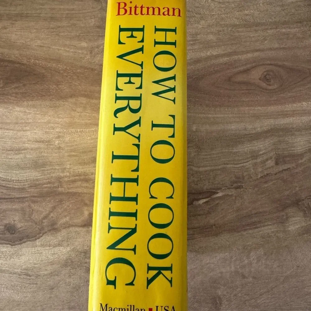 How to Cook Everything : Simple Recipes for Great Food by Mark Bittman (1998)